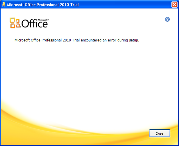 Office 2010 Encountered an Error During Setup - Many Sulutions